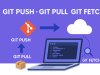 Les 3 Commandes GIT Que Tous les Débutants Doivent Maîtriser : Push, Pull et Fetch